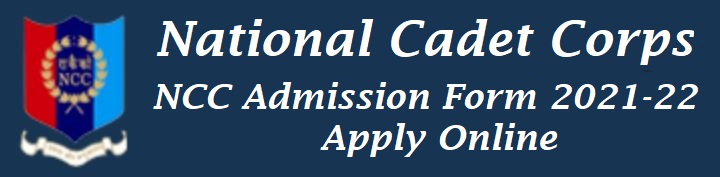 NCC Admission Form 2021-22 For School and College